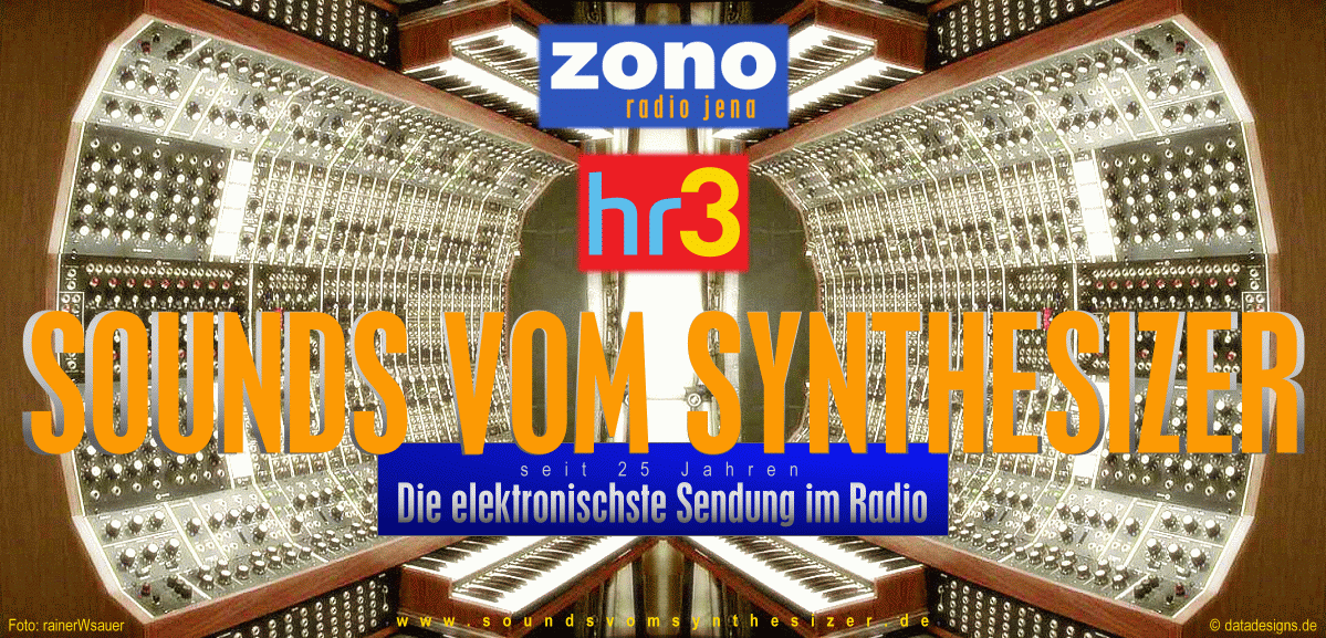 Willkommen bei der elektronischsten Sendung im Radio ... SOUNDS VOM SYNTHESIZER